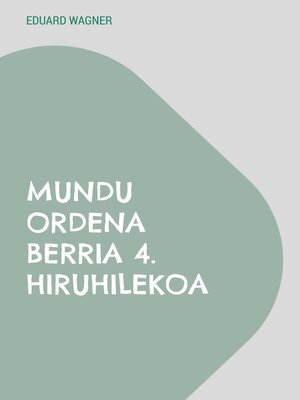 cover image of Mundu Ordena Berria 4. hiruhilekoa